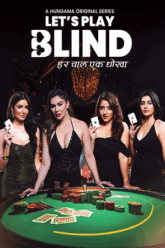 Download Lets Play Blind (Season 1) Hindi Complete Web Series 480p | 720p | 1080p WEB-DL