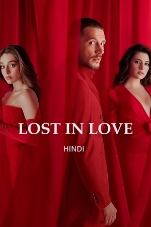 Download Hide Me / Lost In Love (Season 1) Hindi ORG. Dubbed [Turkish Drama] WEB Series 480p | 720p | 1080p WEB-DL