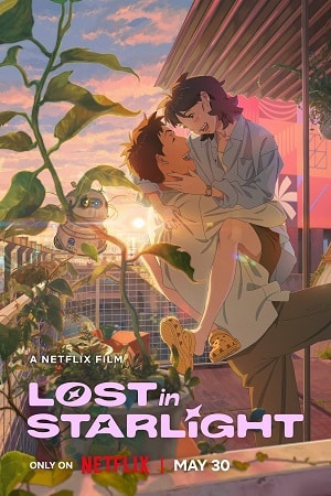 Download Lost in Starlight (2025) Dual Audio {Hindi-English} WEB-DL 480p [350MB] | 720p [1.1GB] | 1080p [2.3GB]