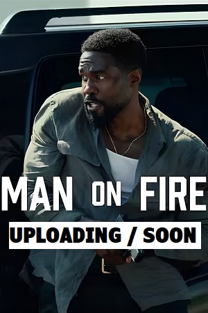 Download Man on Fire (2026) Season 1 NetFlix: Dual Audio {Hindi-English} WEB Series 480p | 720p | 1080p WEB-DL