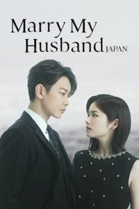 Download Marry My Husband: Japan (Season 1) Triple Audio {Hindi-English-Japnease} Series 480p 720p & 1080p WEB-DL