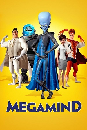 Download Megamind (2010) Blu-Ray Dual Audio {Hindi-English} 480p [370MB] | 720p [920MB] | 1080p [2GB]