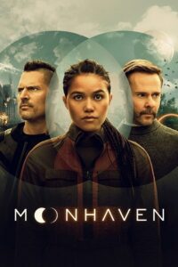 Download Moonhaven (Season 1 – Complete) {English with Subtitles} 720p [300MB WEB-DL
