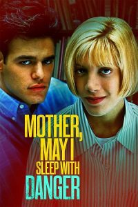 Download Mother, May I Sleep with Danger? (1996) WEB-DL Dual Audio {Hindi-English} 480p [280MB] | 720p [830MB] | 1080p [1.8GB]