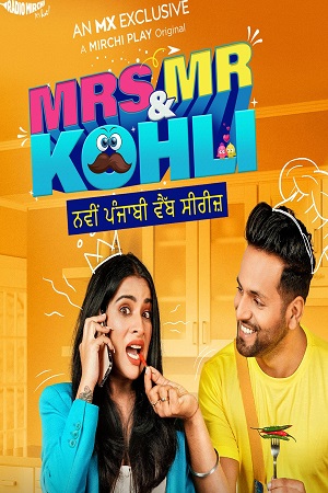 Download Mrs & Mr Kohli (2020) Season 1 Hindi MX Originals Complete Web Series 480p | 720p
