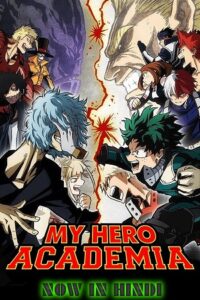 Download My Hero Academia (Season 1 – 7) [S07 – E19 Added] {Hindi-Japanese-English} Anime Series 720p | 1080p BluRay