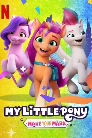 Download My Little Pony: Make Your Mark (2022) Dual Audio [Hindi-English] WeB-DL 480p [250MB] | 720p [550MB] | 1080p [1.2GB]
