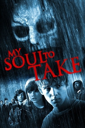 Download My Soul to Take (2010) Dual Audio {Hindi-English} BluRay 480p [350MB] | 720p [900MB] | 1080p [2GB]