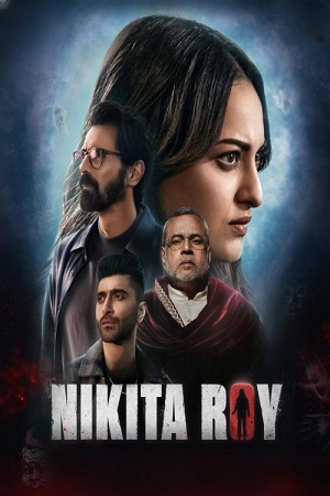 Download Nikita Roy (2025) Hindi Full Movie [No Ads] WEBRip 480p [350MB] | 720p [850MB] | 1080p [1.7GB]