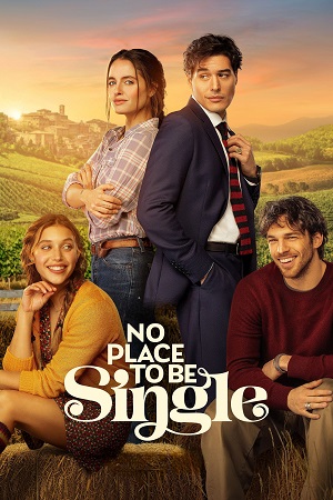 Download No Place to Be Single (2026) WEB-DL Dual Audio {Hindi-English} 480p [370MB] | 720p [880MB] | 1080p [6.9GB] x264