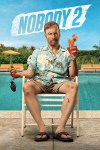 Download Nobody 2 (2025) WEB-DL {English With Subtitles} Full Movie 480p [400MB] | 720p [805MB] | 1080p [1.7GB]