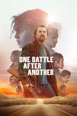 Download One Battle After Another (2025) WEB-DL {English With Subtitles} Full Movie 480p [400MB] | 720p [1.5GB] | 1080p [2.8GB]