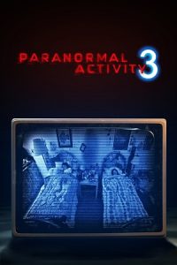 Download Paranormal Activity 3 (2011) UNRATED Blu-Ray Dual Audio {Hindi-English} 480p [340MB] | 720p [700MB] | 1080p [2GB]