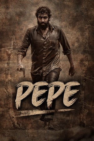 Download Pepe (2024) Dual Audio [Hindi + Kannada] WeB-DL 480p [330MB] | 720p [1GB] | 1080p [1.9GB]