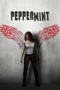 Download Peppermint (2018) Blu-Ray Dual Audio {Hindi-English} 480p [440MB] | 720p [870MB] | 1080p [2.5GB]