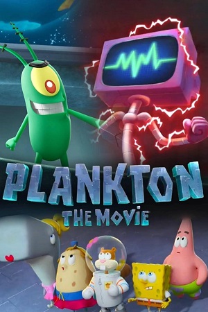 Download Plankton: The Movie (2025) WEB-DL Dual Audio {Hindi-English} 480p [304MB] | 720p [740MB] | 1080p [1.6GB]