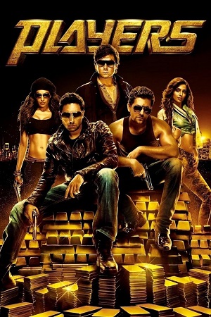 Download Players (2012) WEB-DL {Hindi DD5.1} Full Movie 480p [450MB] | 720p [1.4GB] | 1080p [3.1GB]