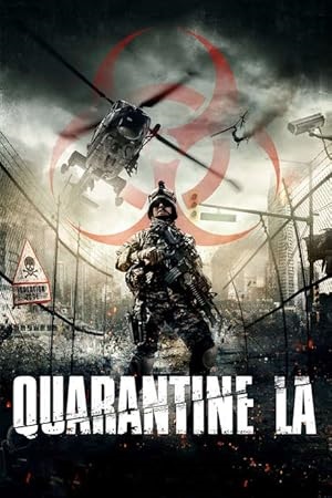 Download Quarantine L.A. (2013) BluRay Dual Audio {Hindi-English} 480p [270MB] | 720p [910MB] | 1080p [1.3GB]