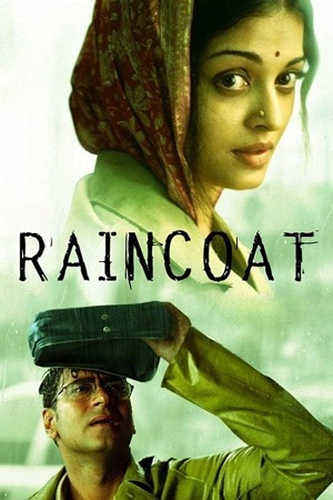 Download Raincoat (2004) WEB-DL {Hindi DD2.0} Full Movie 480p [380MB] | 720p [1.1GB] | 1080p [2.2GB]