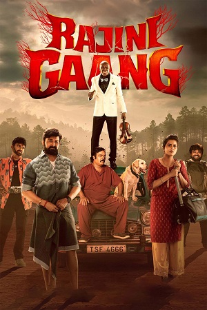 Download Rajini Gaang (2025) Dual Audio [Hindi + Tamil] WeB-DL 480p [470MB] | 720p [1.3GB] | 1080p [2.6GB]