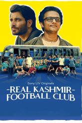 Download Real Kashmir Football Club (Season 1) Hindi SonyLIV Complete Web Series 480p | 720p | 1080p WEB-DL