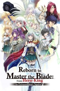 Download Reborn to Master the Blade: From Hero-King to Extraordinary Squire (Season 1) [S01- 02 Added] {Hindi-Japanese} Anime Series 480p 720p & 1080p WEB-DL
