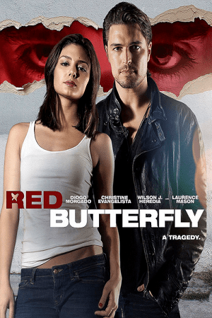 Download Red Butterfly (2014) Blu-Ray Dual Audio {Hindi-English} 480p [280MB] | 720p [800MB] | 1080p [1.7GB]