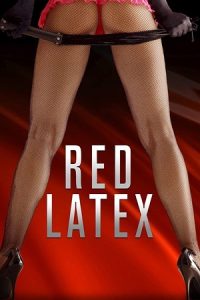 Download [18+] Red Latex (2020) WEB-DL Dual Audio {Hindi-Spanish} 480p [250MB] | 720p [660MB]