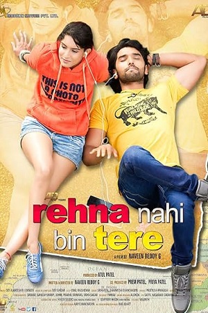 Download Rehna Nahi Bin Tere (2025) WEB-DL {Hindi DD2.0} Full Movie 480p [360MB] | 720p [1.1GB] | 1080p [2.2GB]