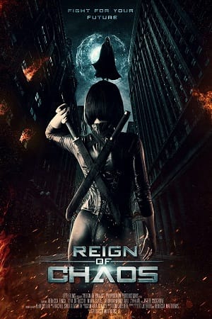 Download Reign of Chaos (2022) Dual Audio {Hindi-English} 480p [350MB] | 720p [850MB] | 1080p [2.3GB]