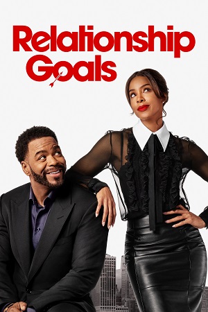 Download Relationship Goals (2026) Amazon-WEB-DL Dual Audio {Hindi-English} 480p [380MB] | 720p [850MB] | 1080p [3.6GB]