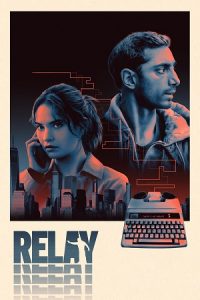 Download Relay (2024) {English with Subtitles} Full Movie WEB-DL 480p [330MB] | 720p [900MB] | 1080p [2.2GB]
