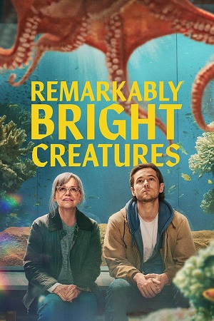 Download Remarkably Bright Creatures (2026) WEB-DL Dual Audio {Hindi-English} 480p [418MB] | 720p [975MB] | 1080p [5.1GB] x264