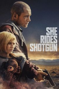 Download She Rides Shotgun (2025) Amazon WEB-DL Dual Audio {Hindi-English} 480p [330MB] | 720p [1GB] | 1080p [4.6GB]
