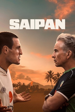 Download Saipan (2025) WEB-DL {English With Subtitles} Full Movie 480p [270MB] | 720p [730MB] | 1080p [1.7GB]