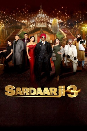 Download Sardaar Ji 3 (2025) Punjabi HD-CAM Full Movie HC-Esubs 480p [400MB] | 720p [960MB] | 1080p [2GB] – No Ads