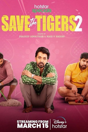 Download Save the Tigers (Season 1 – 2) Hindi Disney+ Hotstar Complete Web Series 480p | 720p | 1080p WEB-DL