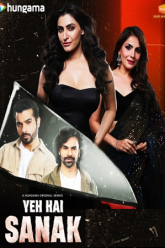 Download [18+] Yeh Hai Sanak (Season 1) Hindi Complete Web Series 480p | 720p | 1080p WEB-DL