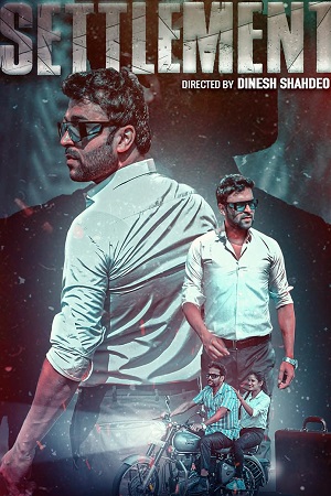 Download Settlement (2025) Hindi Dubbed Full Movie 720p [750MB] | 1080p [2.3GB] WEB-DL