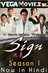 Download Sign (2011) Season 1 Hindi Dubbed [ORG] 480p | 720p WEB-DL [Korean Drama Series]