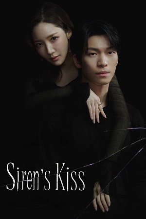 Download Siren’s Kiss (Season 1) [S01 E01 Added] {Hindi-Korean} K-Drama Series 480p 720p & 1080p WEB-DL