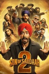 Download Son of Sardaar 2 (2025) Netflix WEB-DL {Hindi DD5.1} Full Movie 480p [500MB] | 720p [1GB] | 1080p [3GB] | 2160p 4K