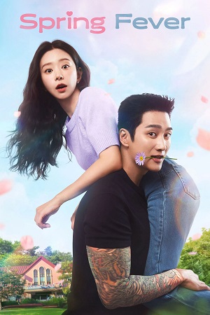 Download Spring Fever (Season 1) [S01 – E11 Added] {Hindi-Korean} K-Drama Series 480p 720p & 1080p WEB-DL