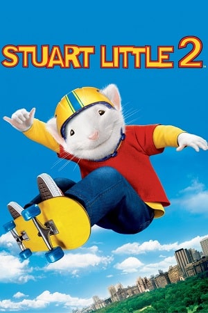 Download Stuart Little 2 (2002) Dual Audio {Hindi-English} BluRay 480p [250MB] | 720p [700MB] | 1080p [2.1GB]