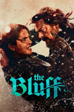 Download The Bluff (2026) WEB-DL Dual Audio {Hindi-English} PrimeVideo 480p [400MB] | 720p [1.2GB] | 1080p [2.3GB]