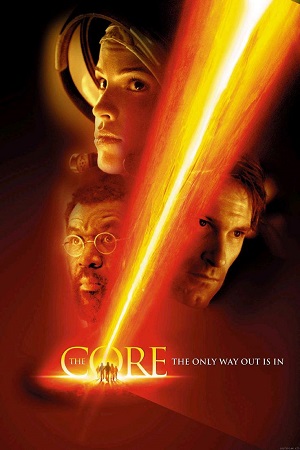 Download The Core (2003) Dual Audio {Hindi-English} BluRay 480p [450MB] | 720p [1GB] | 1080p [2.5GB]
