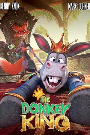 Download The Donkey King (2018) Dual Audio {Hindi-English} 480p [350MB] | 720p [800MB]