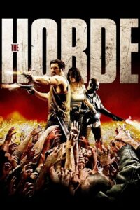 Download The Horde (2009) Blu-Ray Dual Audio {Hindi-French} 480p [360MB] | 720p [970MB] | 1080p [2GB]