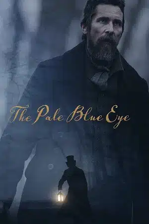 Download The Pale Blue Eye (2023) Netflix WEB-DL Dual Audio {Hindi-English} 480p [450MB] | 720p [950MB] | 1080p [2.8GB]
