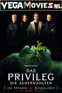 Download The Privilege – Netflix Original (2022) Dual Audio {Hindi-English} 480p [400MB] | 720p [1.2GB] | 1080p [2GB]